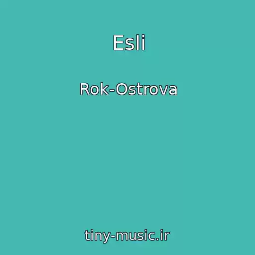 کاور آهنگ Esli از Rok-Ostrova