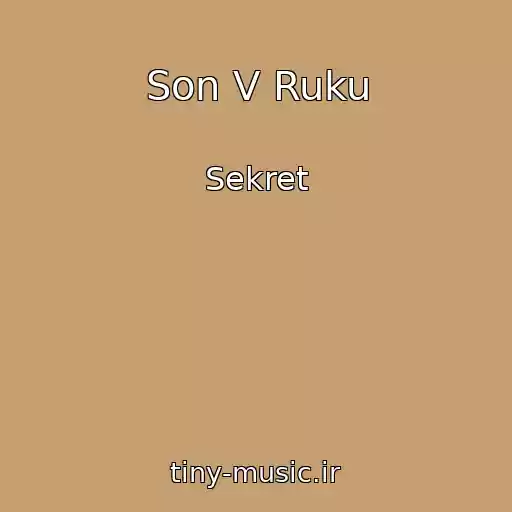 کاور آهنگ Son V Ruku از Sekret