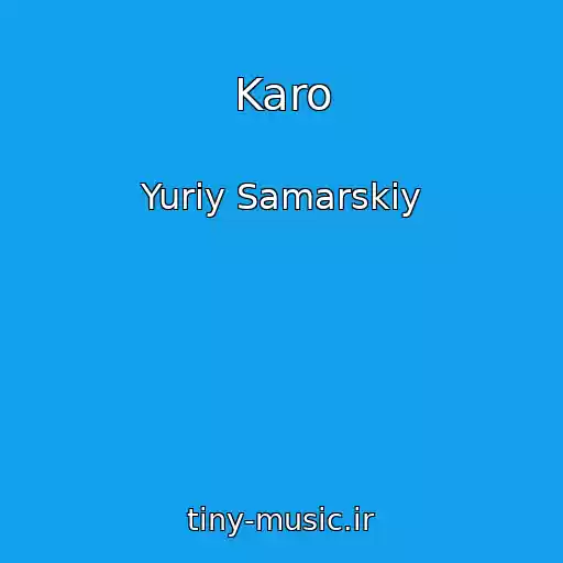 کاور آهنگ Karo از Yuriy Samarskiy