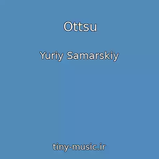 کاور آهنگ Ottsu از Yuriy Samarskiy