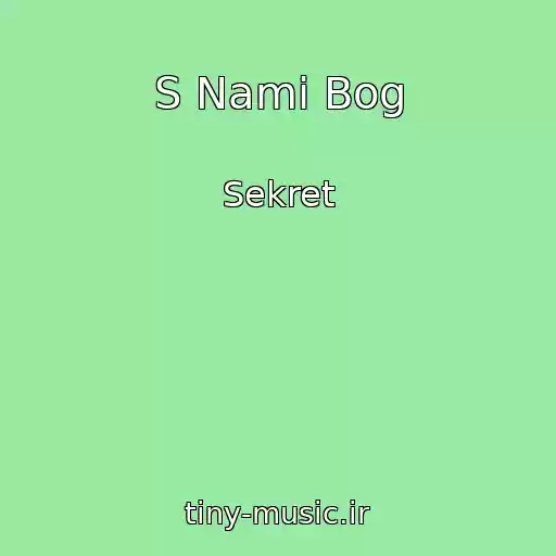 کاور آهنگ S Nami Bog از Sekret