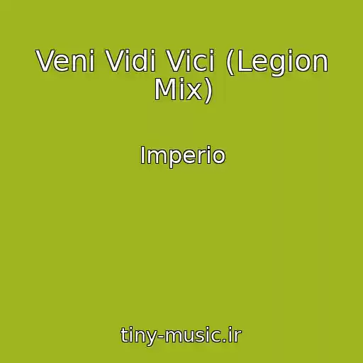 کاور آهنگ Veni Vidi Vici (Legion Mix) از Imperio