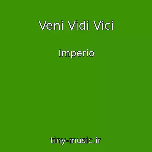کاور آهنگ Veni Vidi Vici از Imperio