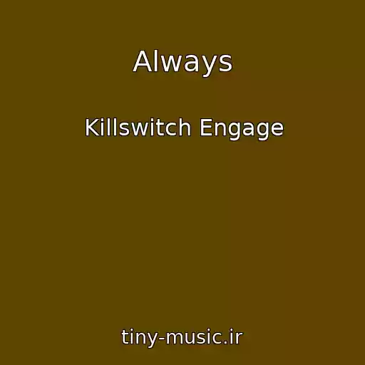 کاور آهنگ Always از Killswitch Engage