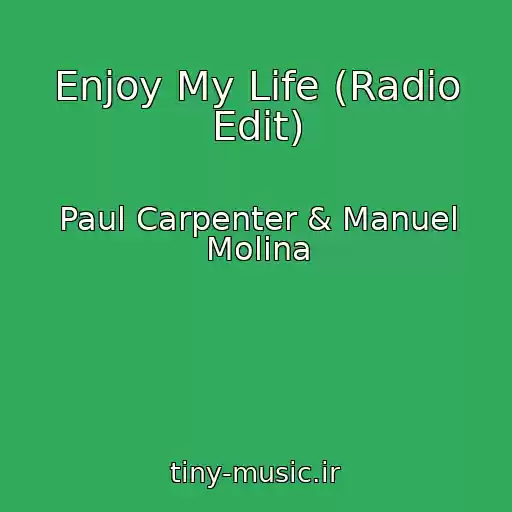 کاور آهنگ Enjoy My Life (Radio Edit) از Paul Carpenter & Manuel Molina