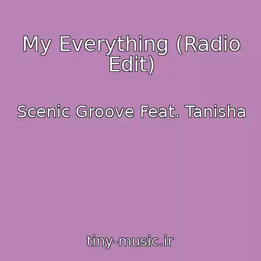 کاور آهنگ My Everything (Radio Edit) از Scenic Groove Feat. Tanisha