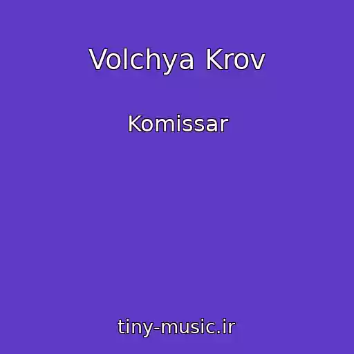 کاور آهنگ Volchya Krov از Komissar