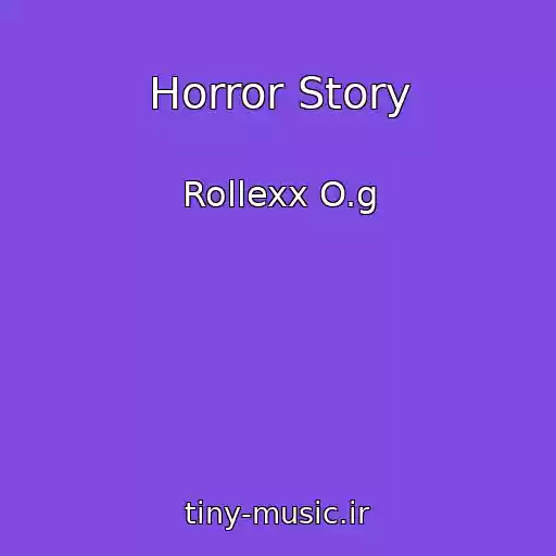 کاور آهنگ Horror Story از Rollexx O.g