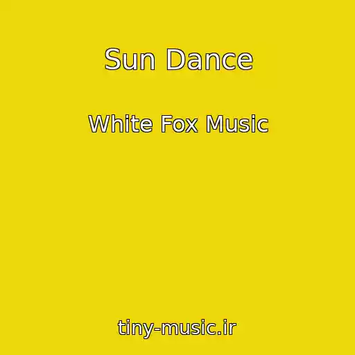 کاور آهنگ Sun Dance از White Fox Music