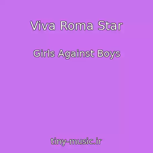 کاور آهنگ Viva Roma Star از Girls Against Boys