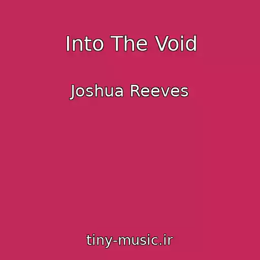کاور آهنگ Into The Void از Joshua Reeves