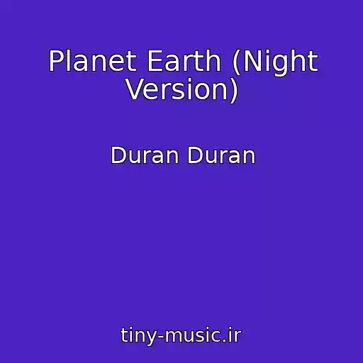 کاور آهنگ Planet Earth (Night Version) از Duran Duran