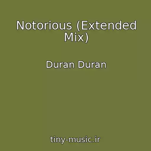 کاور آهنگ Notorious (Extended Mix) از Duran Duran