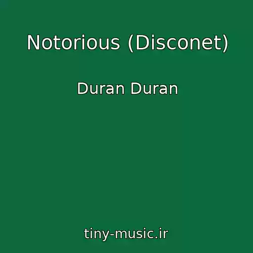 کاور آهنگ Notorious (Disconet) از Duran Duran