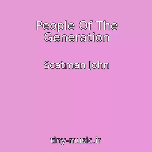 کاور آهنگ People Of The Generation از Scatman John