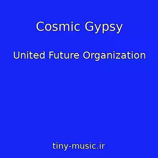 کاور آهنگ Cosmic Gypsy از United Future Organization