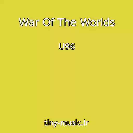 کاور آهنگ War Of The Worlds از U96