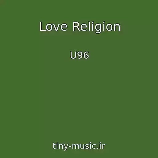 کاور آهنگ Love Religion از U96