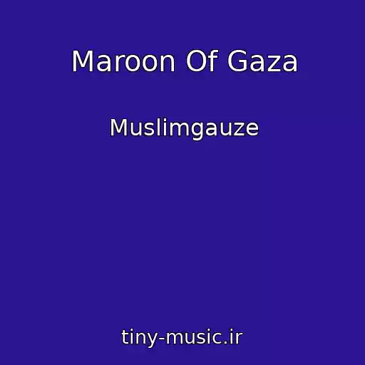 کاور آهنگ Maroon Of Gaza از Muslimgauze
