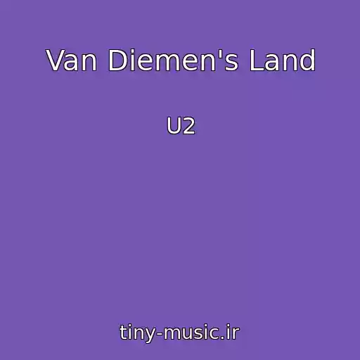کاور آهنگ Van Diemen's Land از U2
