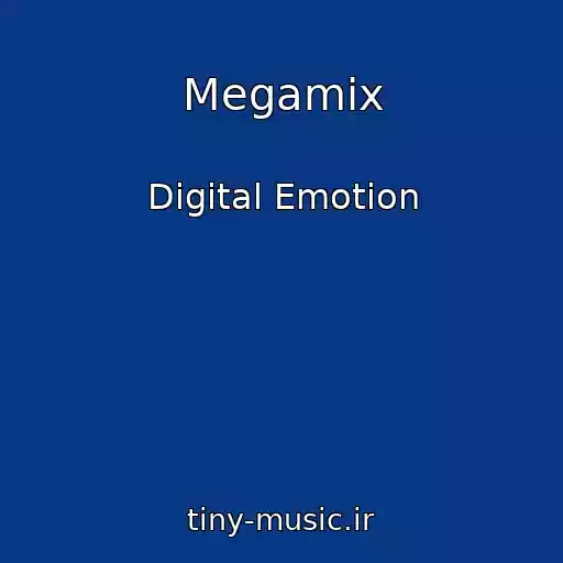 کاور آهنگ Megamix از Digital Emotion