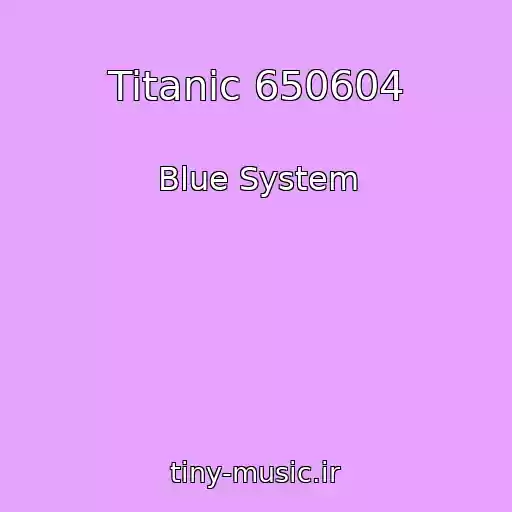 کاور آهنگ Titanic 650604 از Blue System