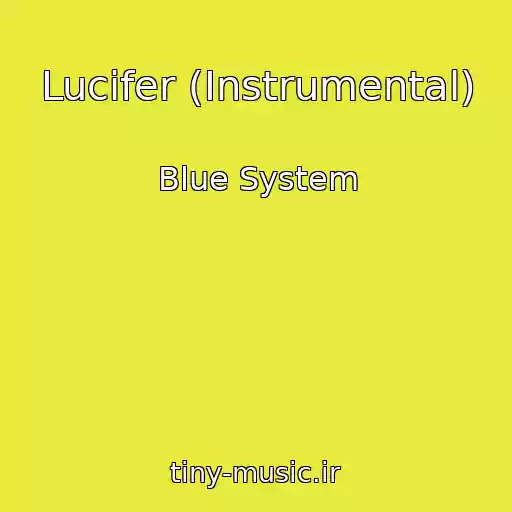 کاور آهنگ Lucifer (Instrumental) از Blue System