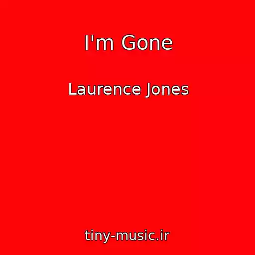 کاور آهنگ I'm Gone از Laurence Jones