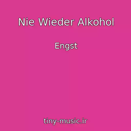 کاور آهنگ Nie Wieder Alkohol از Engst