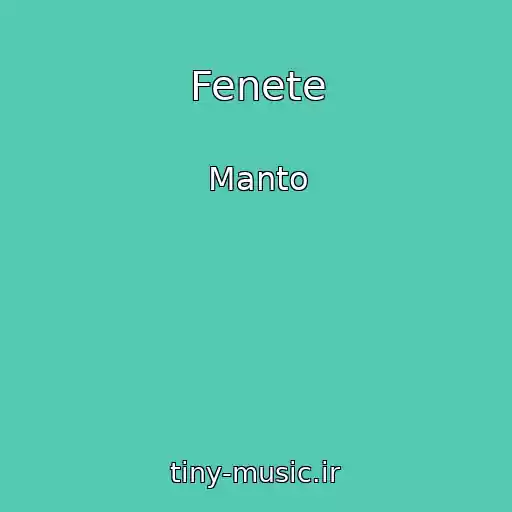 کاور آهنگ Fenete از Manto
