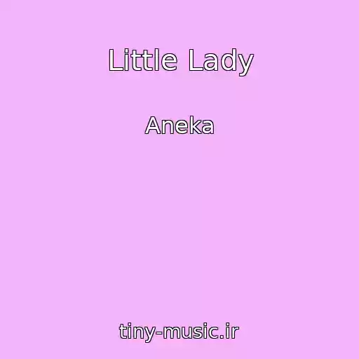 کاور آهنگ Little Lady از Aneka