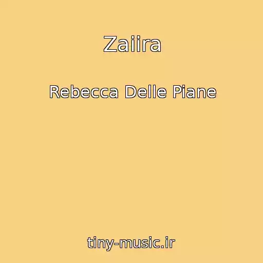 کاور آهنگ Zaiira از Rebecca Delle Piane