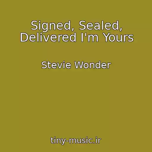 کاور آهنگ Signed, Sealed, Delivered I'm Yours از Stevie Wonder