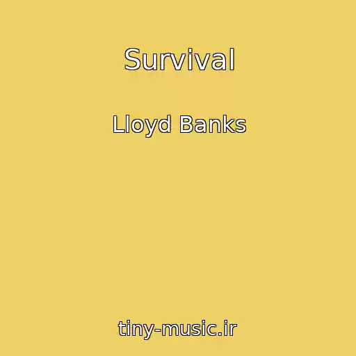 کاور آهنگ Survival از Lloyd Banks