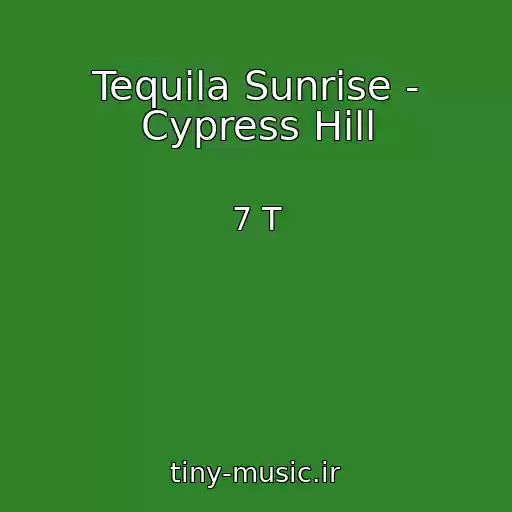 کاور آهنگ Tequila Sunrise - Cypress Hill از 7 T