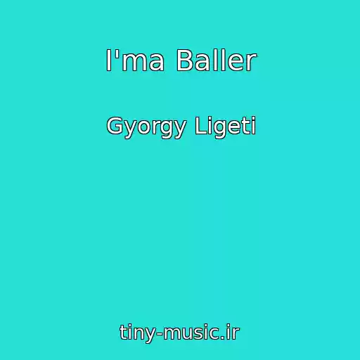 کاور آهنگ I'ma Baller از Gyorgy Ligeti