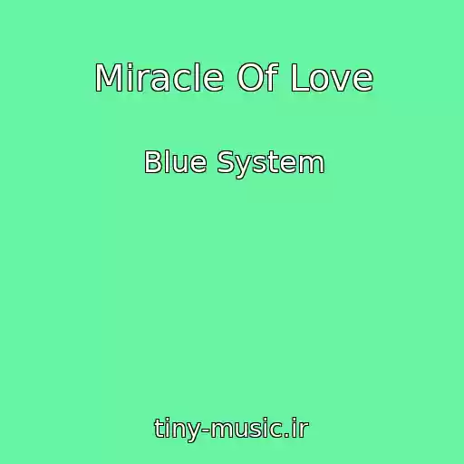 کاور آهنگ Miracle Of Love از Blue System