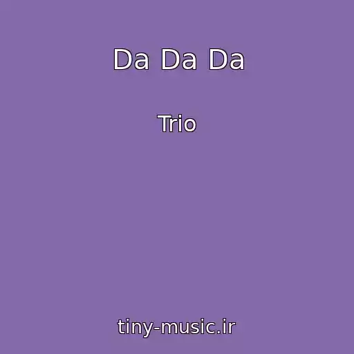 کاور آهنگ Da Da Da از Trio