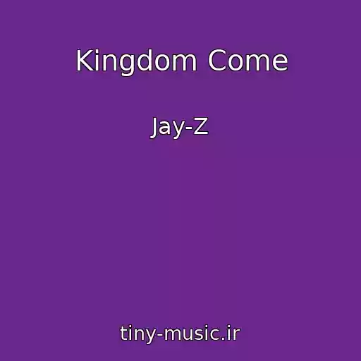 کاور آهنگ Kingdom Come از Jay-Z