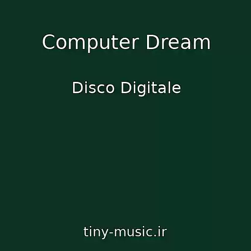 کاور آهنگ Computer Dream از Disco Digitale