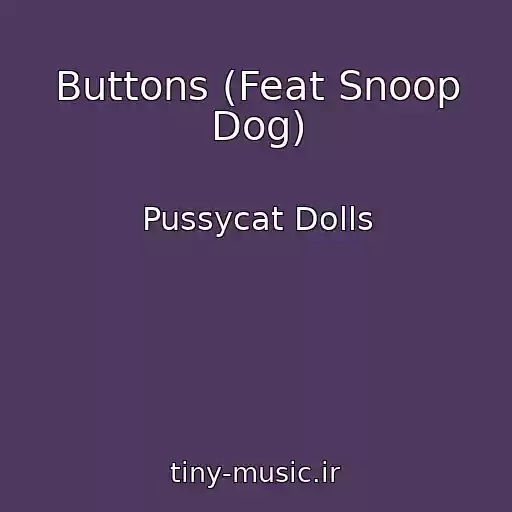 کاور آهنگ Buttons (Feat Snoop Dog) از Pussycat Dolls