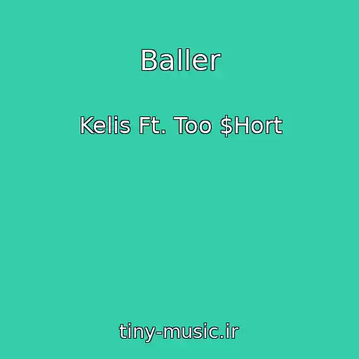 کاور آهنگ Baller از Kelis Ft. Too $Hort