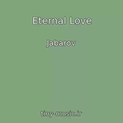 کاور آهنگ Eternal Love از Jabarov