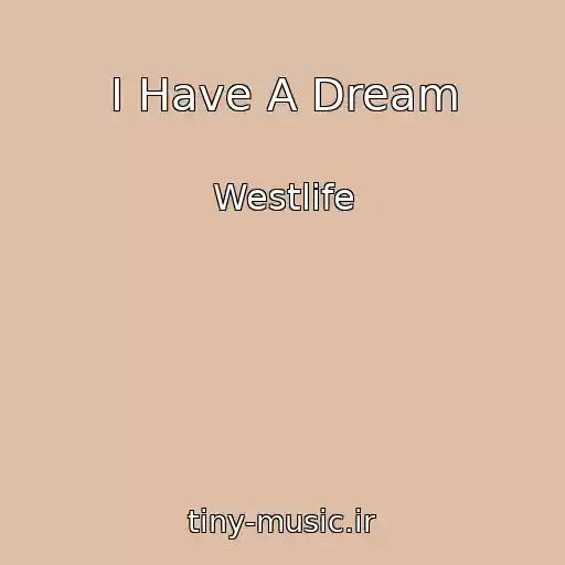 کاور آهنگ I Have A Dream از Westlife