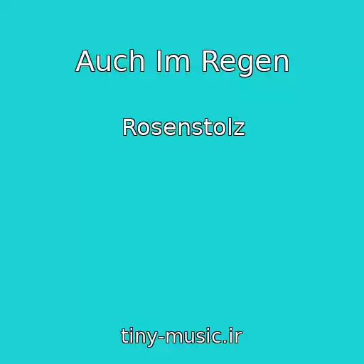 کاور آهنگ Auch Im Regen از Rosenstolz