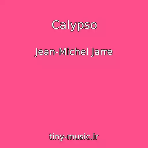 کاور آهنگ Calypso از Jean-Michel Jarre
