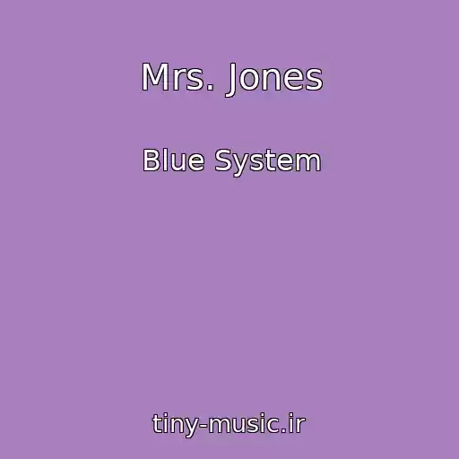 کاور آهنگ Mrs. Jones از Blue System
