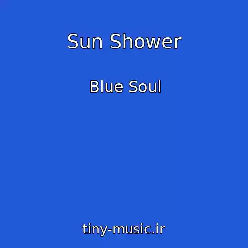 کاور آهنگ Sun Shower از Blue Soul