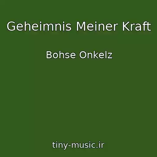 کاور آهنگ Geheimnis Meiner Kraft از Bohse Onkelz