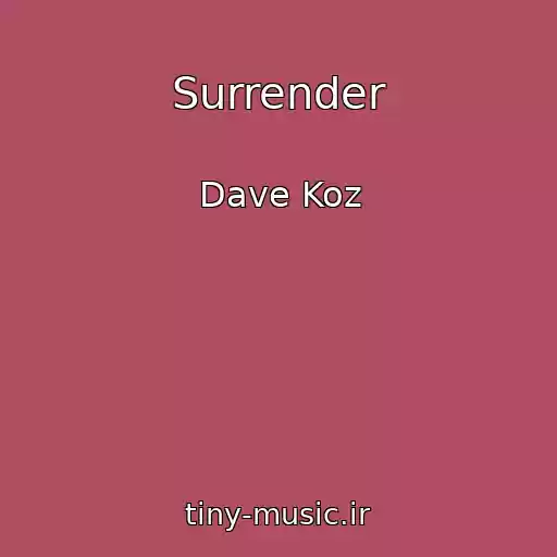 کاور آهنگ Surrender از Dave Koz